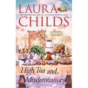 High Tea and Misdemeanors -- Laura Childs